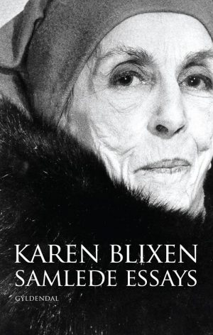 Samlede Essays - Karen Blixen - Bog