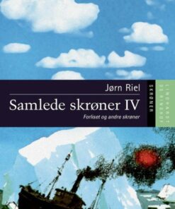Samlede Skrøner Iv, Hb - Jørn Riel - Bog