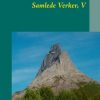 Samlede Verker, V - Nils Faarlund - Bog