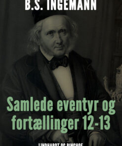 Samlede eventyr og fortællinger 12-13 (Bog)