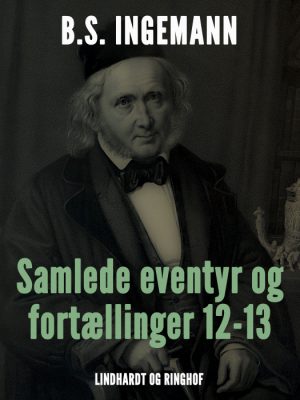 Samlede eventyr og fortællinger 12-13 (Bog)