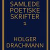 Samlede poetiske skrifter: 1 (Bog)