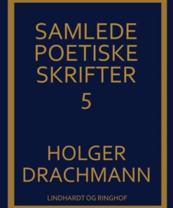 Samlede poetiske skrifter: 5 (Bog)