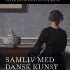 Samliv med dansk kunst (E-bog)