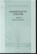 Sammensatte Tekster - Elise Seip Tønnessen - Bog