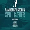 Sammenspilsbogen - Spil i kæder (E-bog)