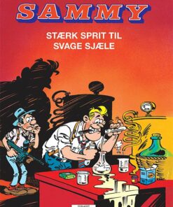 Sammy: Stærk Sprit Til Svage Sjæle - Raoul Cauvin - Tegneserie