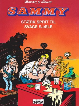 Sammy: Stærk Sprit Til Svage Sjæle - Raoul Cauvin - Tegneserie