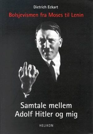 Samtale Mellem Adolf Hitler Og Mig - Dietrich Eckart - Bog