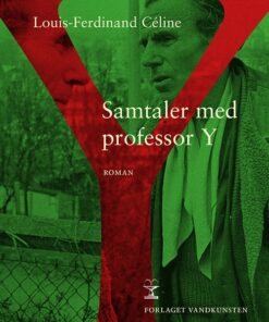 Samtaler Med Professor Y - Louis-ferdinand Céline - Bog