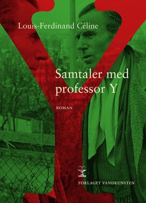 Samtaler Med Professor Y - Louis-ferdinand Céline - Bog