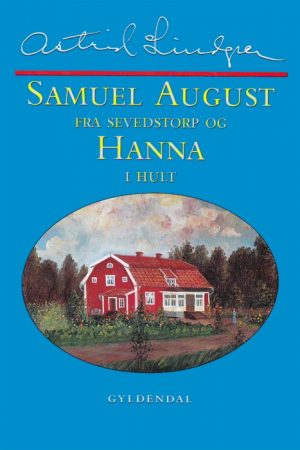 Samuel August fra Sevedstorp og Hanna i Hult (E-bog)