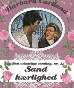 Sand Kærlighed - Barbara Cartland - Bog