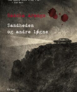 Sandheden og andre løgne (E-bog)