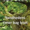 Sandhedens Timer Bag Lyset - Søs Beck - Bog