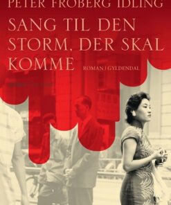 Sang Til Den Storm, Der Skal Komme - Peter Fröberg Idling - Bog