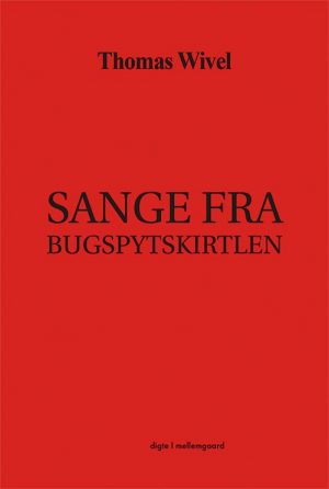 Sange Fra Bugspytkirtlen - Thomas Wivel - Bog