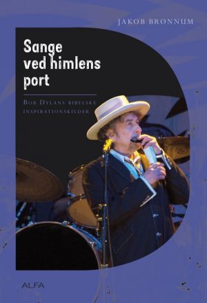 Sange Ved Himlens Port - Jakob Brønnum - Bog