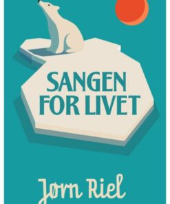 Sangen For Livet - Jørn Riel - Bog