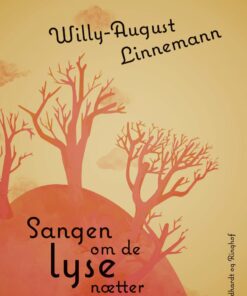 Sangen Om De Lyse Nætter - Willy-august Linnemann - Bog