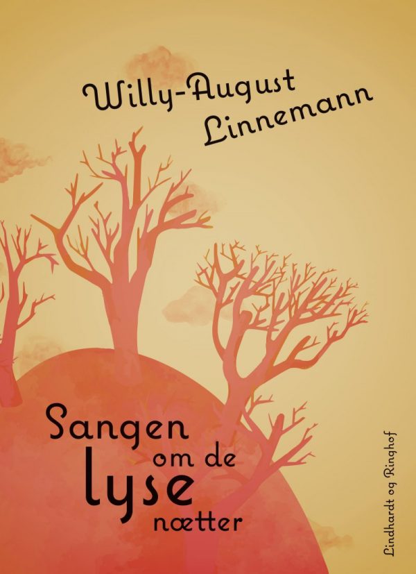 Sangen Om De Lyse Nætter - Willy-august Linnemann - Bog