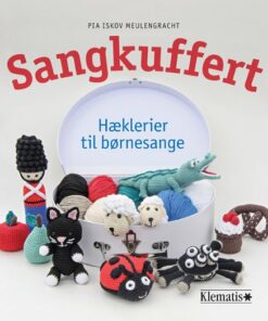 Sangkuffert - Hæklerier Til Børnesange - Pia Meulengracht - Bog