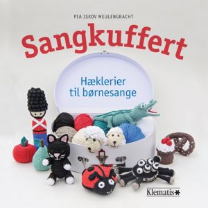 Sangkuffert - Hæklerier Til Børnesange - Pia Meulengracht - Bog