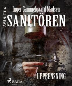 Sanitören 6: Upprensning (E-bog)