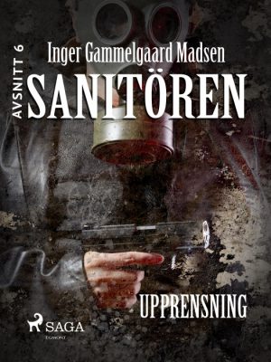 Sanitören 6: Upprensning (E-bog)