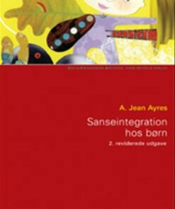 Sanseintegration Hos Børn - A. Jean Ayres - Bog