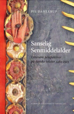 Sanselig senmiddelalder (E-bog)