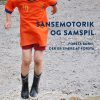Sansemotorik Og Samspil - Connie Nissen - Bog