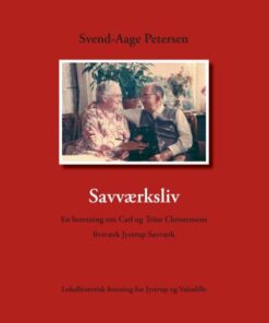 Savværksliv - Svend-aage Petersen - Bog
