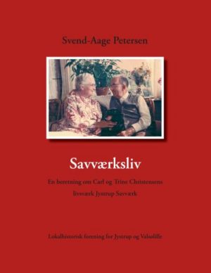 Savværksliv - Svend-aage Petersen - Bog