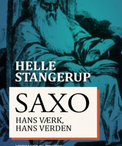 Saxo: Hans Værk, Hans Verden - Helle Stangerup - Bog