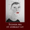 Scener Fra Et Anbragt Liv - Sabine Beck - Bog