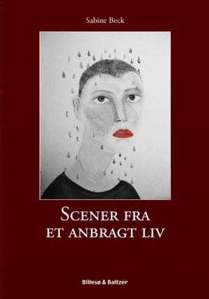 Scener Fra Et Anbragt Liv - Sabine Beck - Bog