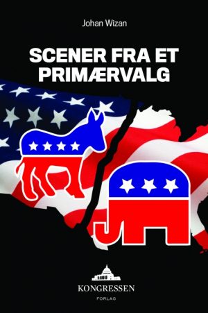 Scener fra et Primærvalg (E-bog)