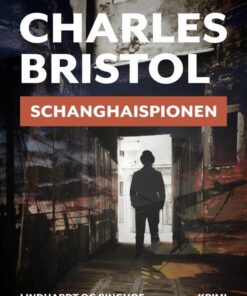 Schanghaispionen (Charles Bristol-serien nr. 3) (E-bog)