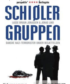 Schiølergruppen - Danske nazi-terrorister under besættelsen (Lydbog)