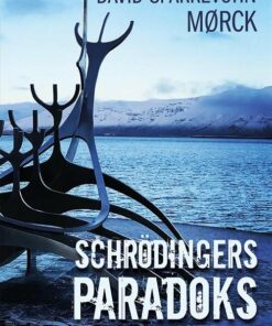 Schrödingers Paradoks - David Sparrevohn Mørck - Bog
