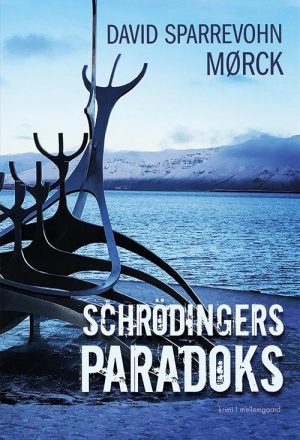 Schrödingers Paradoks - David Sparrevohn Mørck - Bog