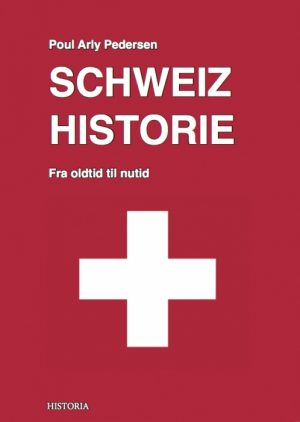 Schweiz Historie (Bog)