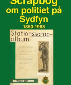 Scrapbog Om Politiet På Sydfyn - Erik Dagø - Bog