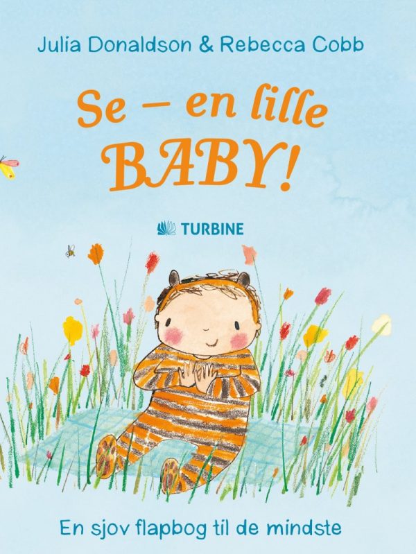 Se - En Lille Baby! - Julia Donaldson - Bog