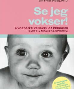 Se, Jeg Vokser - Hetty Van De Rijt - Bog