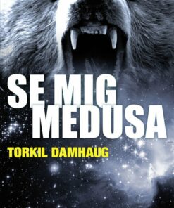 Se Mig, Medusa - Torkil Damhaug - Bog