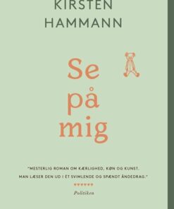 Se På Mig - Kirsten Hammann - Bog
