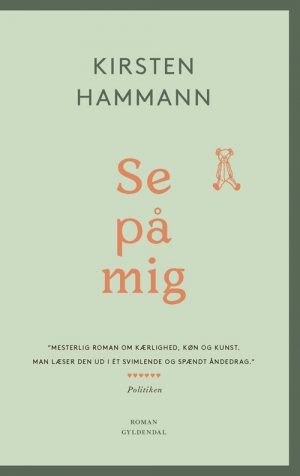 Se På Mig - Kirsten Hammann - Bog