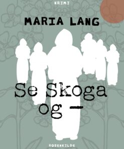Se Skoga og - (E-bog)